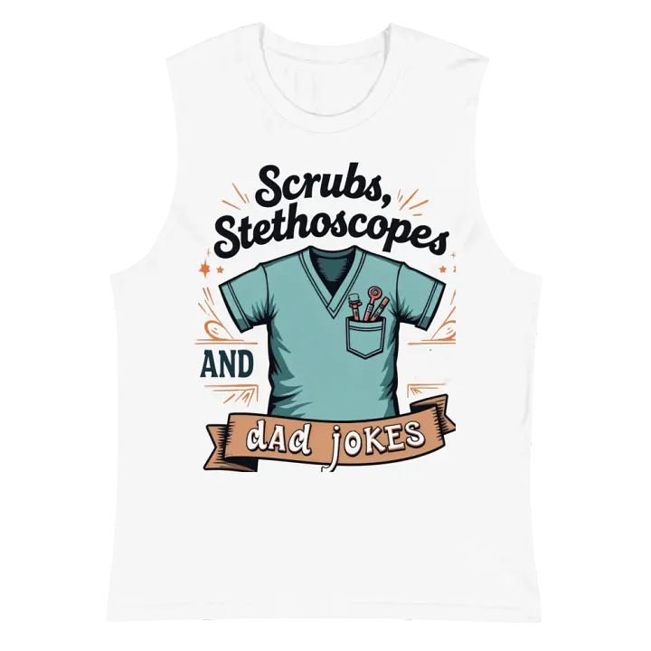 scrubs, stethoscope, and dad jokes, Muscle Tank product image (2)