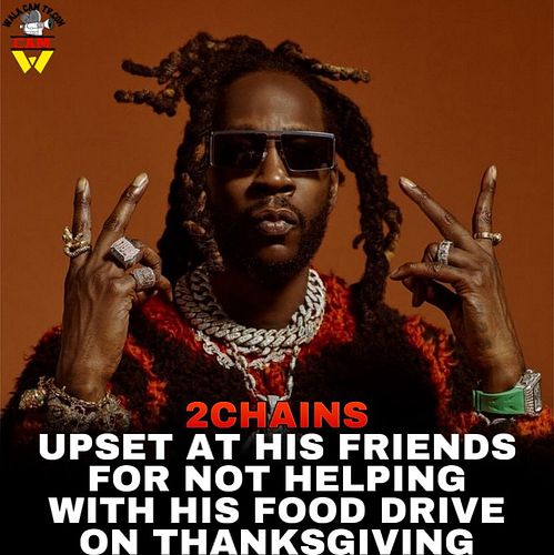 #2chains heated at his friends for not supporting his Food Drive on #Thanksgiving 
#blog #walrecords #walacam #fooddrive #turkey
