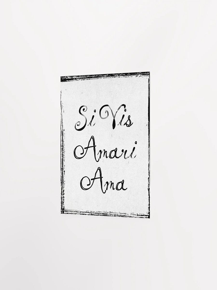 Si Vis Amari Ama Poster product image (4)