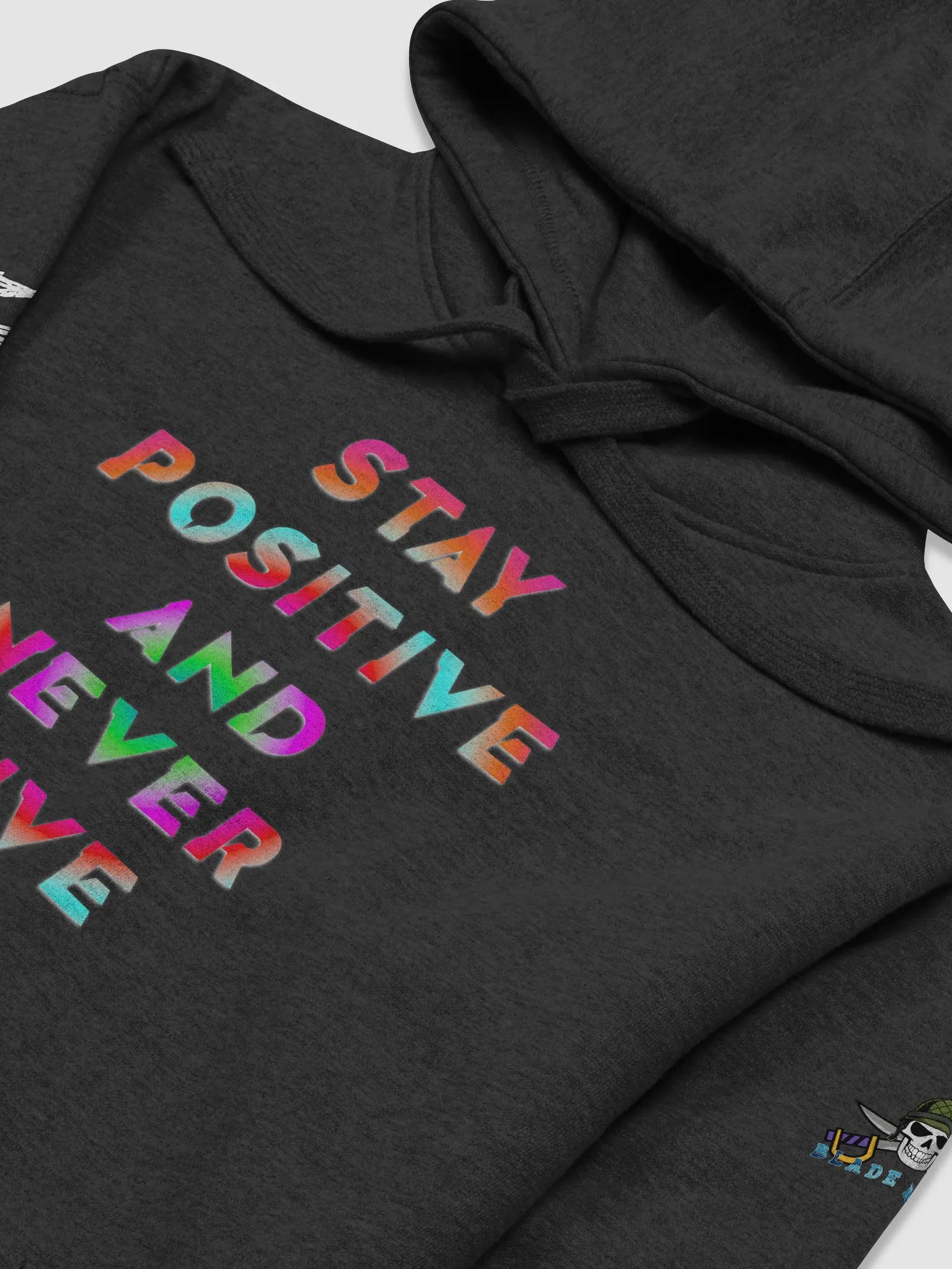 Blade Army Hoodie stay positive and never give up Color product image (25)