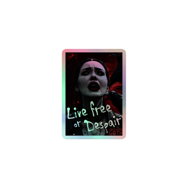 Live Free or Despair Holographic Sticker product image (1)