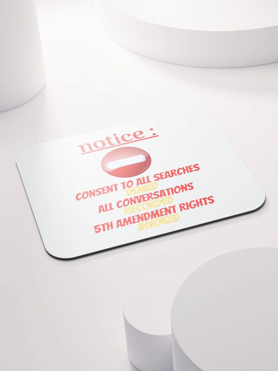 NOTICE : CONSENT TO ALL SEARCHES DENIED product image (4)