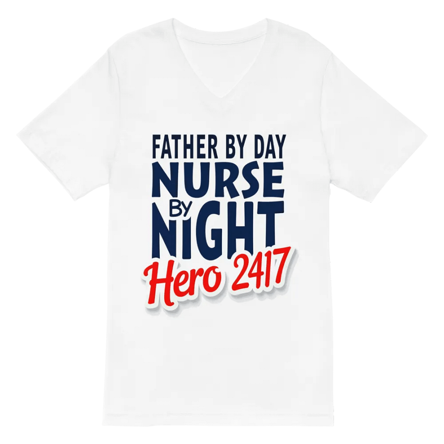 father by day, nurse by night, Hero 24/7 , V-Neck Tee product image (2)