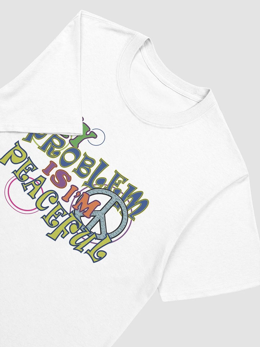 My Problem Is I'm Peaceful - Hippy - Gildan Unisex Softstyle T-Shirt product image (1)