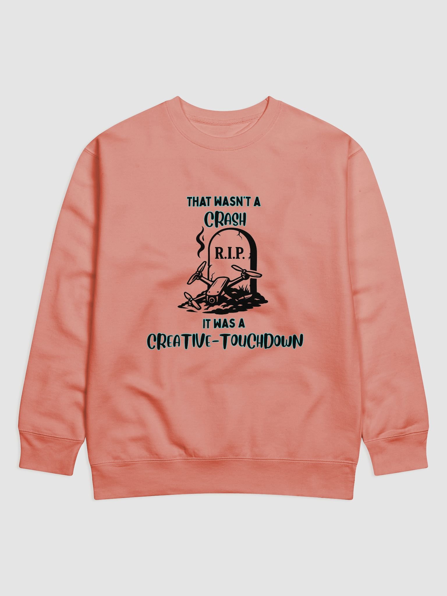 It Was A Creative-Touchdown Sweatshirt for FPV Enthusiasts product image (9)