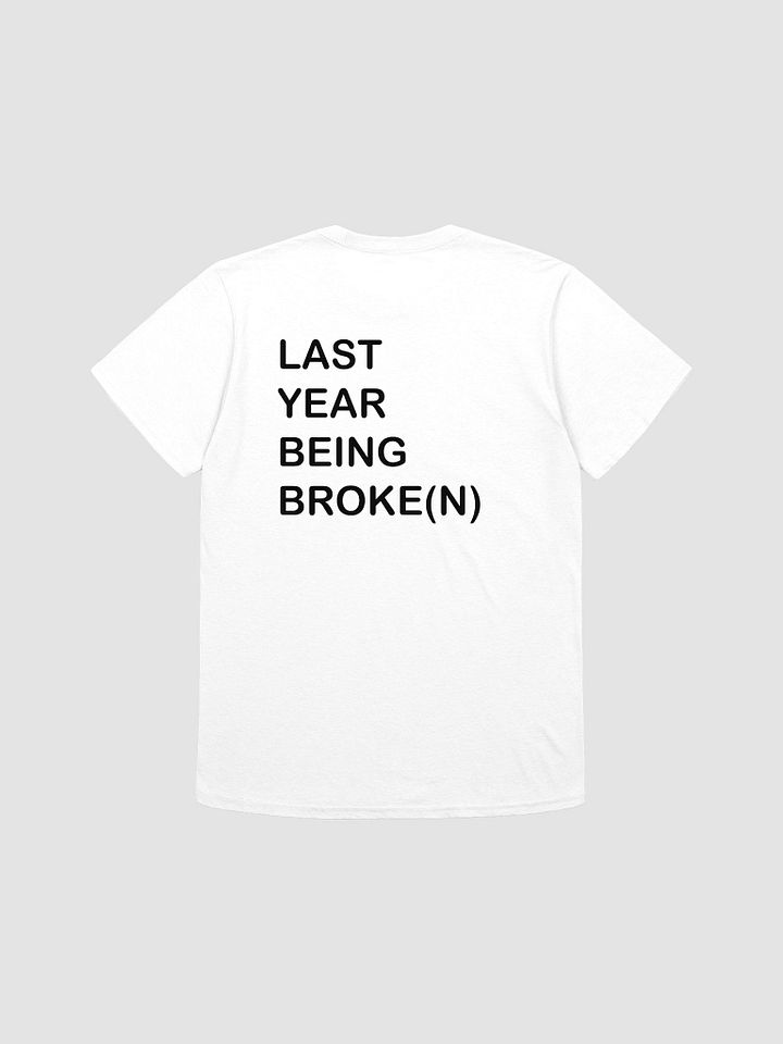 LAST YEAR BEING BROKEN - Softstyle T-Shirt product image (1)