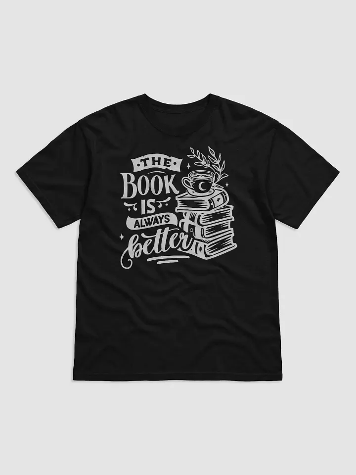 The Book Is Always Better Tee product image (1)