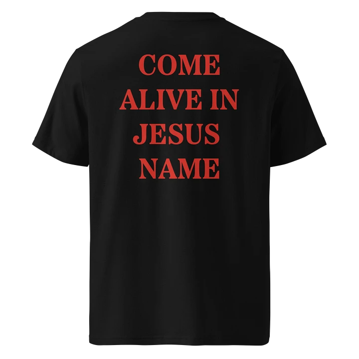 Come Alive in Jesus Name - Shirt product image (1)