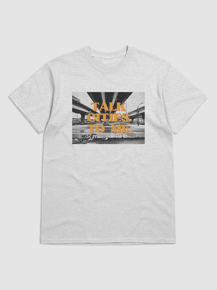 Talk Cities To Me Shirt product image (1)