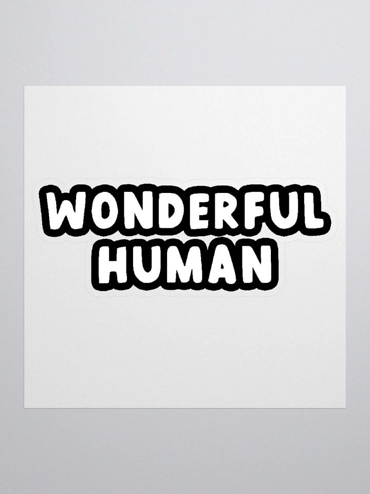 Wonderful Human Sticker product image (1)