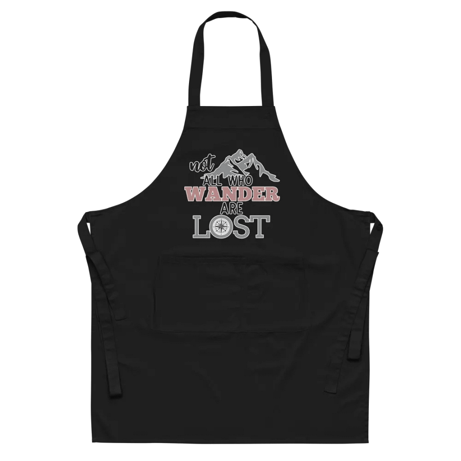 Not All Who Wander Are Lost Organic Cotton Apron product image (8)