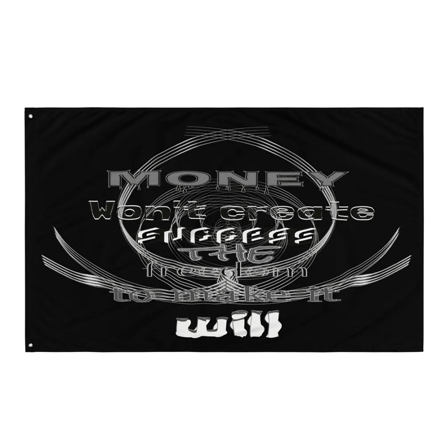 Money Won't create success. The freedom to make it will - Black - Flag product image (3)