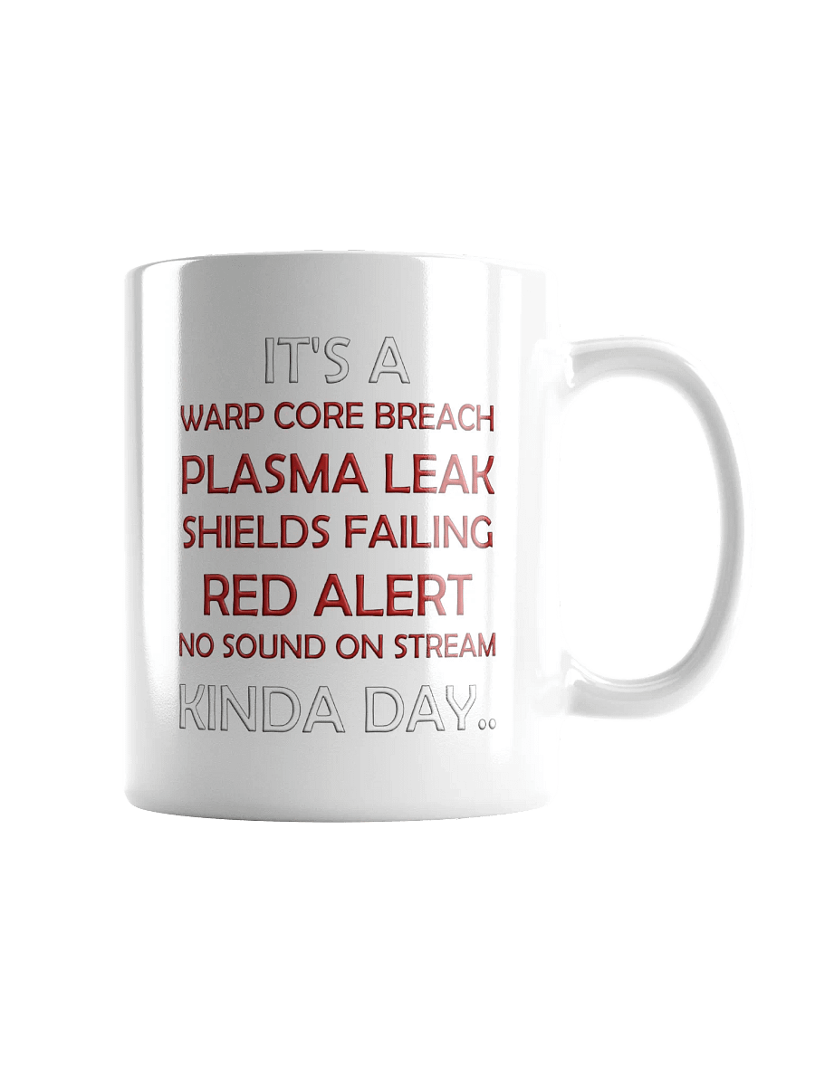 Kinda Day.... Mug product image (1)
