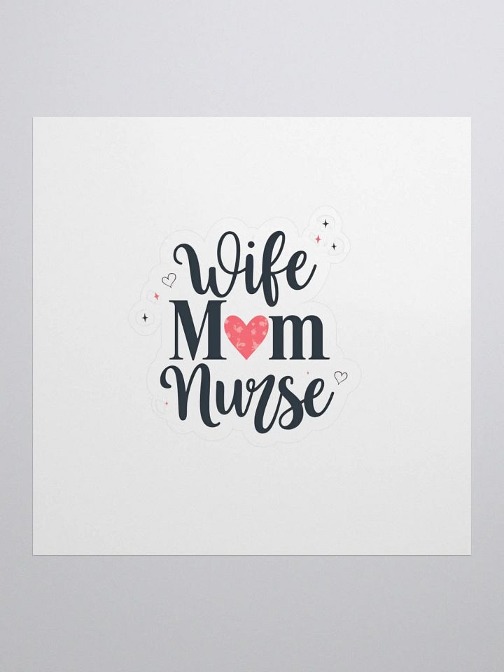 wife Mom Nurse Kiss Cut Stickers product image (1)