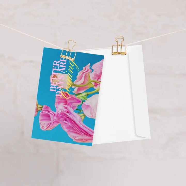 'Better Days Are Coming' Greeting Card product image (1)