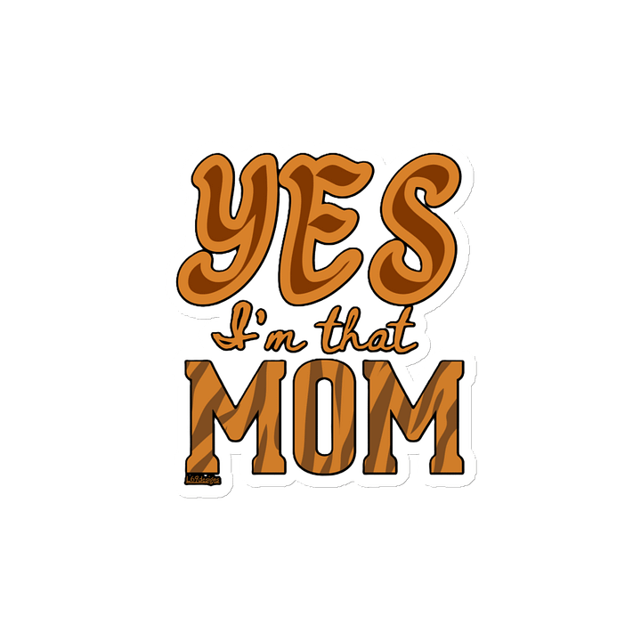 YES, I'M THAT MOM product image (2)