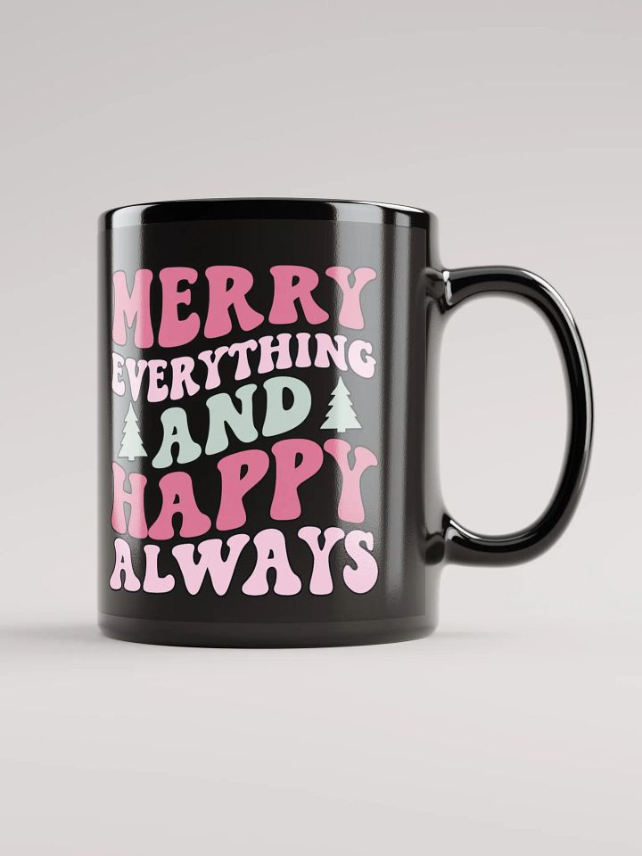 Merry Everything & Happy Always-Mug-Black product image (1)