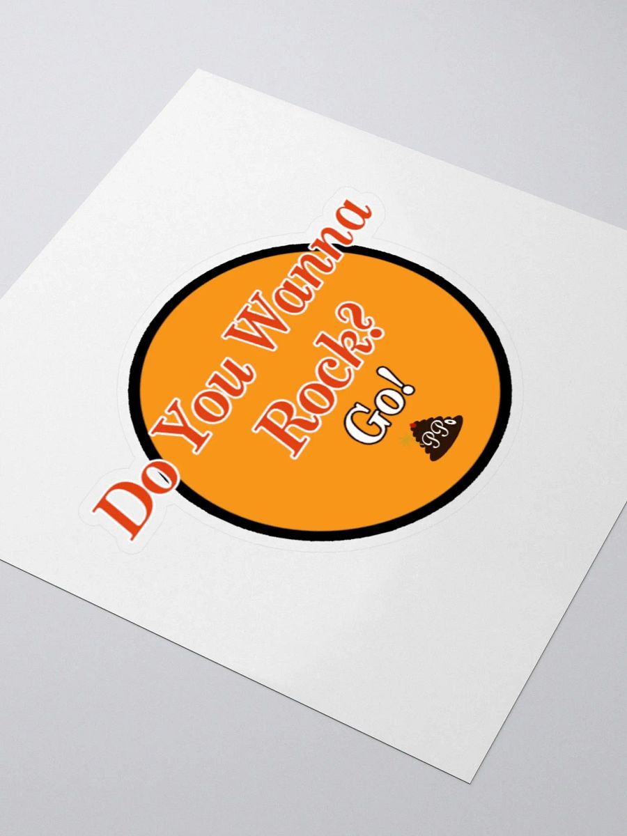 Do You Wanna Rock? Go! Sticker product image (3)