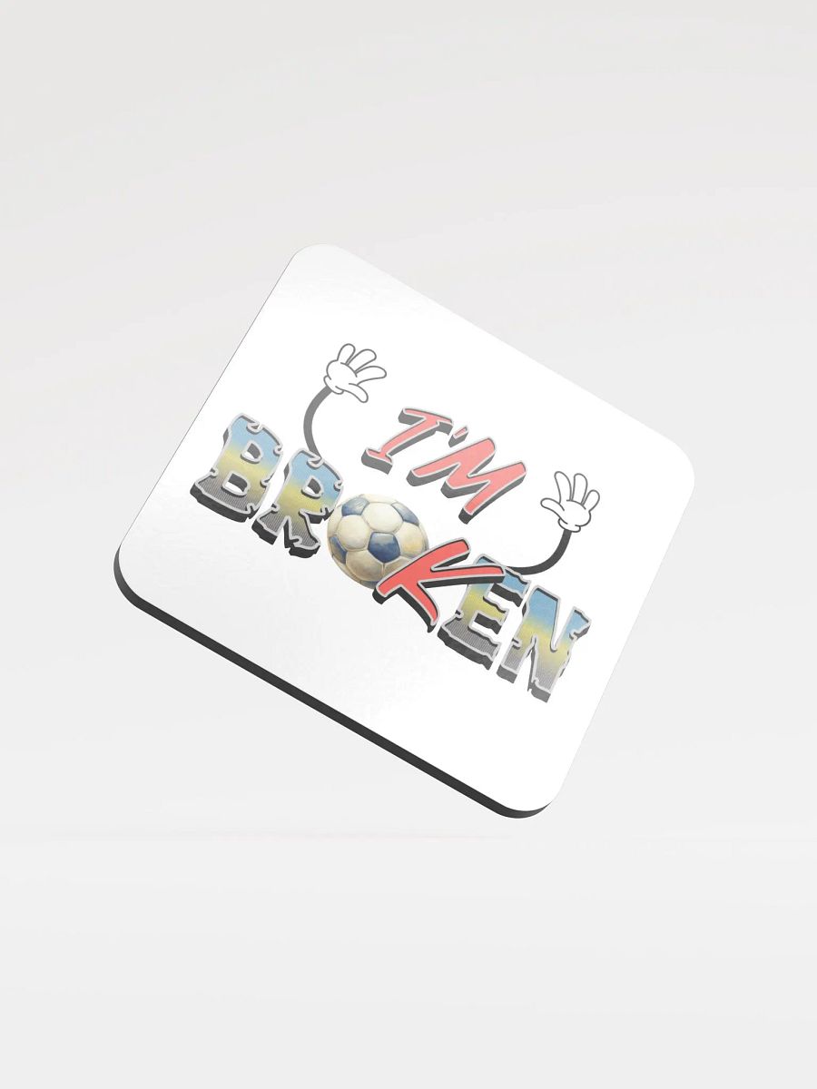 Im Broken Soccer Cartoonish Ball Glossed Cork Coaster product image (2)
