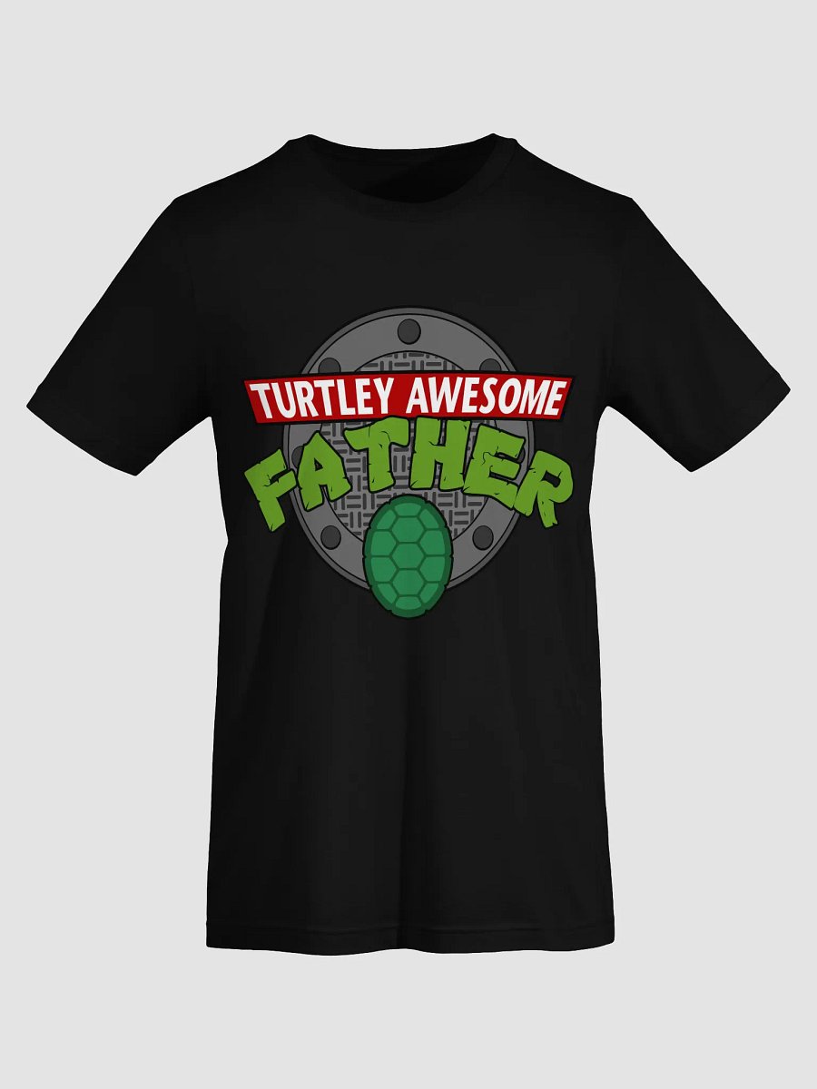 Turtley Awesome Father Awesome Fathers Day T-Shirt product image (7)