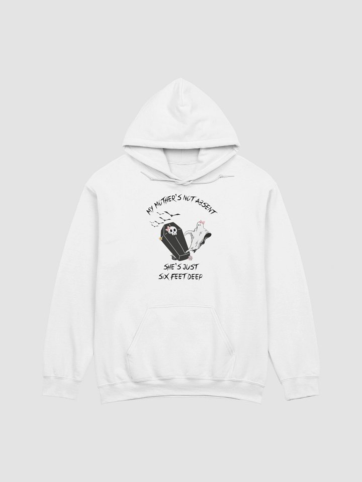 My mothers not absent Hoodie product image (3)