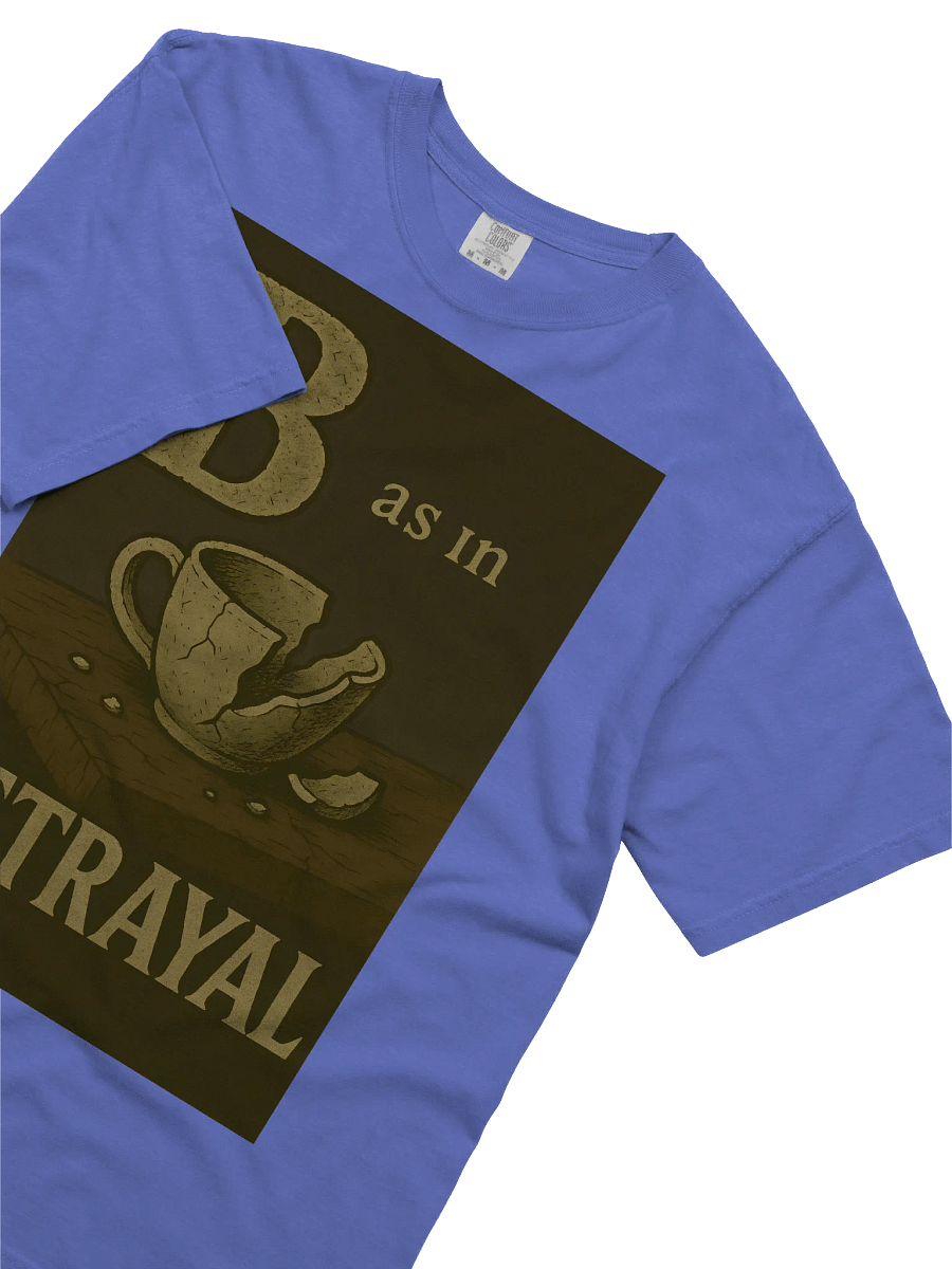 B as in betrayal t-shirt product image (59)