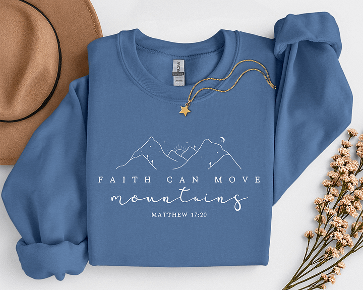Faith Can Move Mountains Sweatshirt product image (1)
