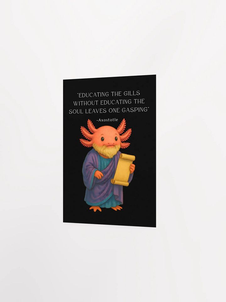 Axostotle - Educating the Gills Axolotl Aristotle Philosophy Poster product image (9)