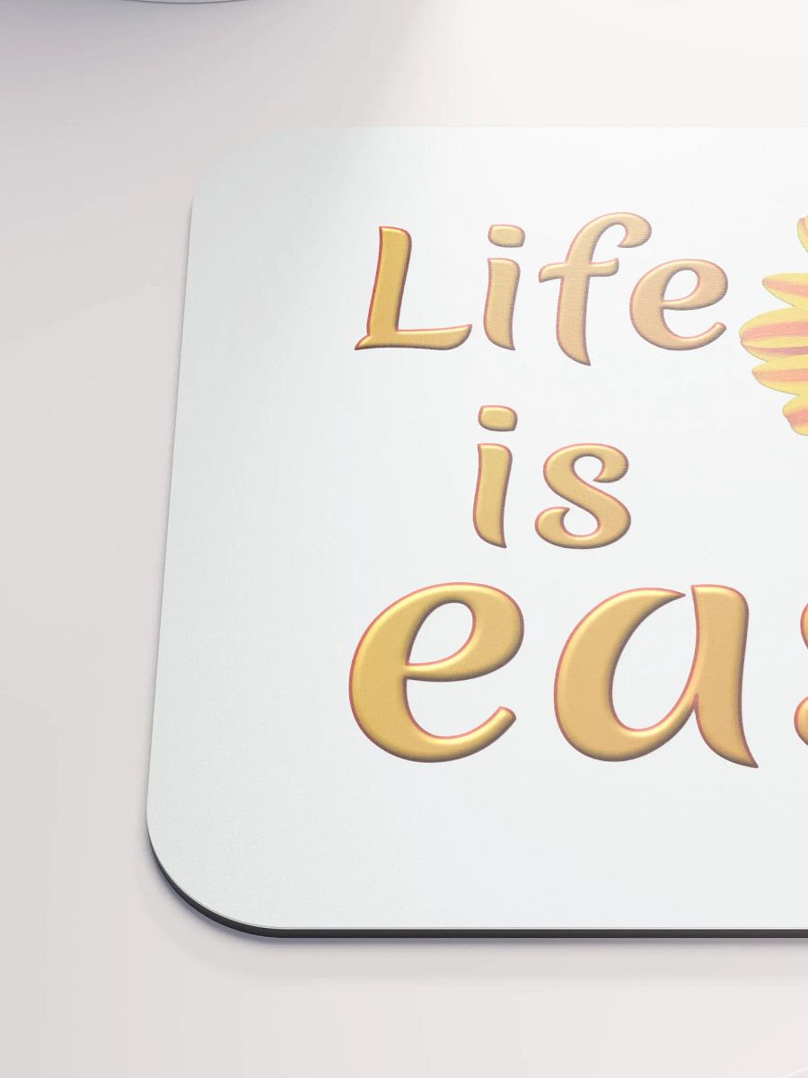 Life Is Easy! - Mouse Pad product image (6)