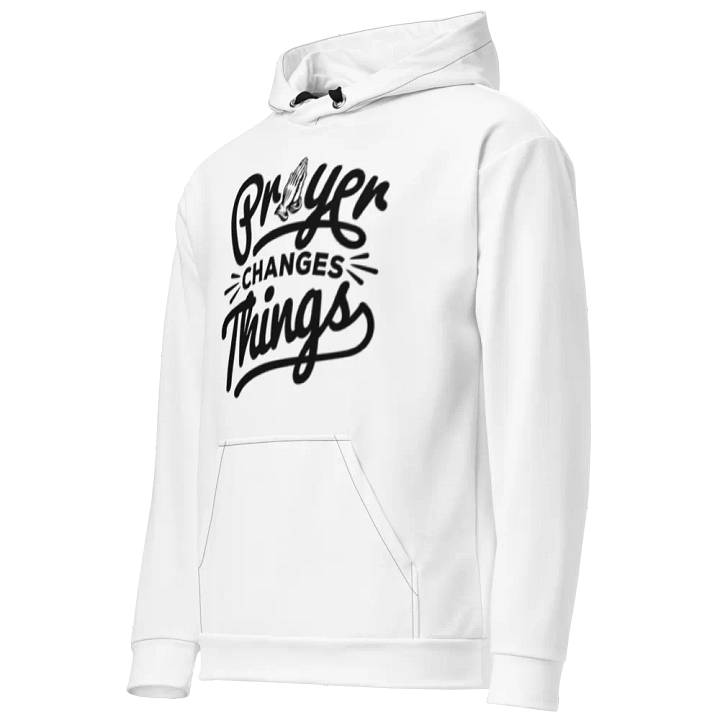 Prayer Changes Things Hoodie product image (2)