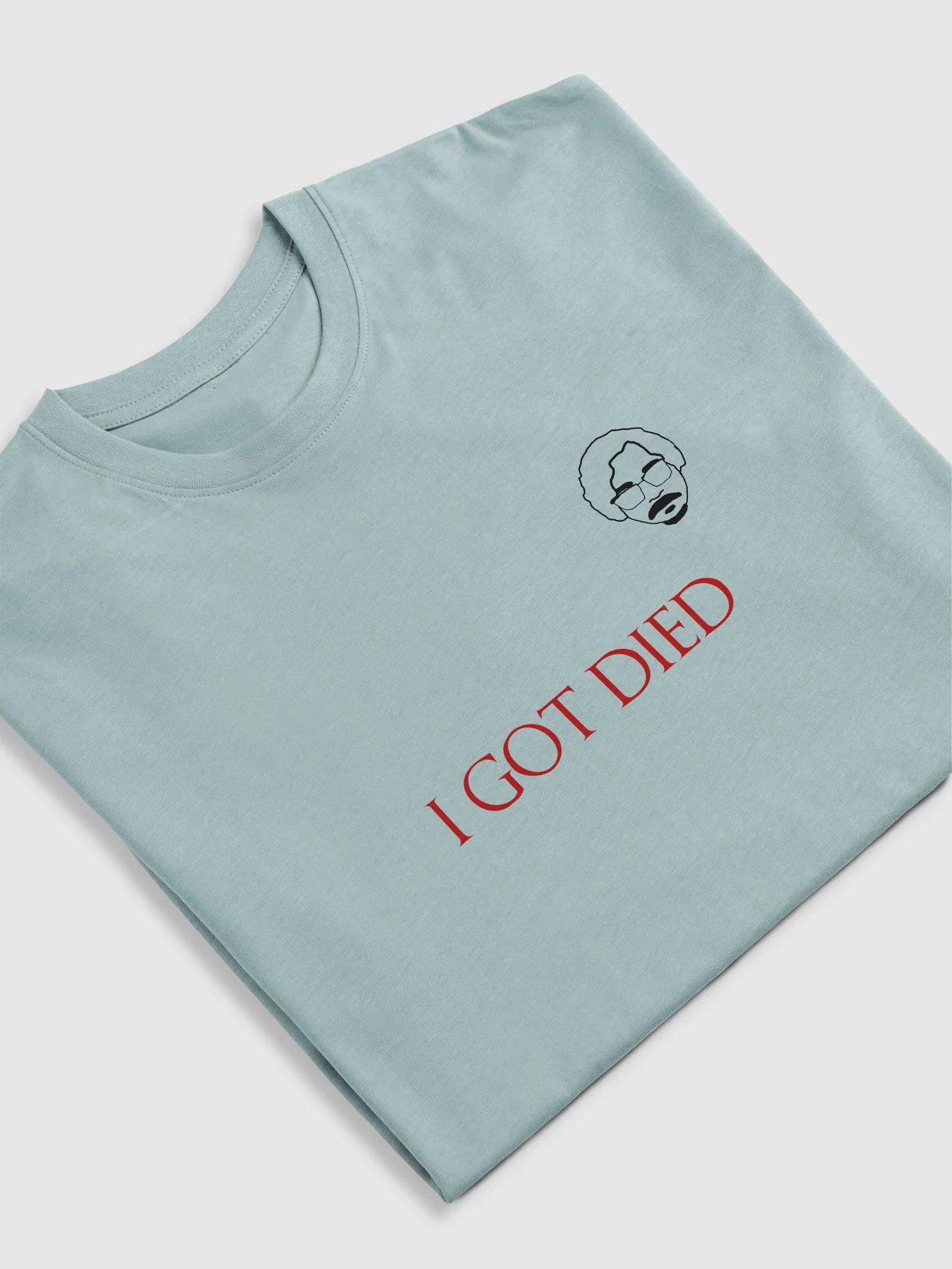 I got died Shirt 2 product image (35)