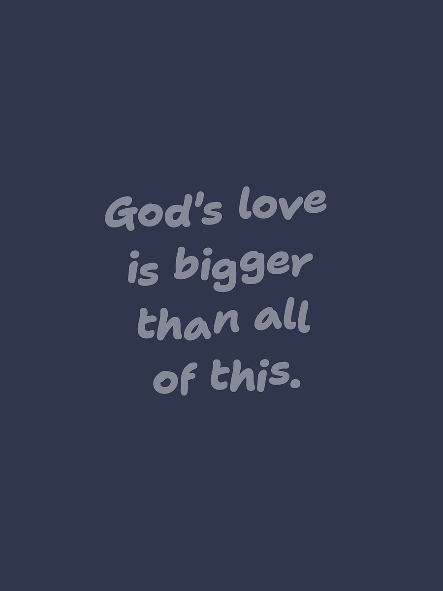 God's Love is Bigger Than All of This – Phone Wallpaper product image (1)