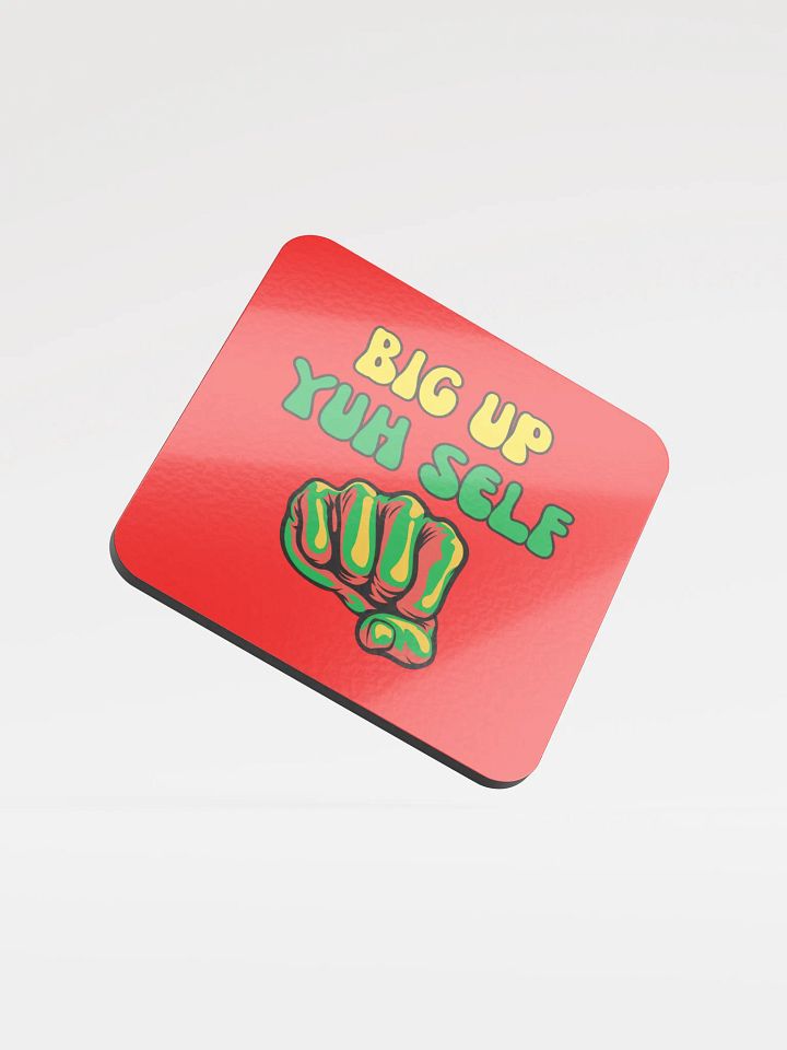 Big Up Yuhself Coaster – Jamaican Confidence & Culture product image (1)