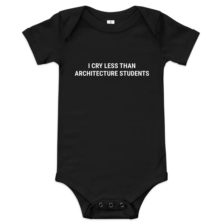 I Cry Less Than Architecture Students - Baby Onesie product image (1)
