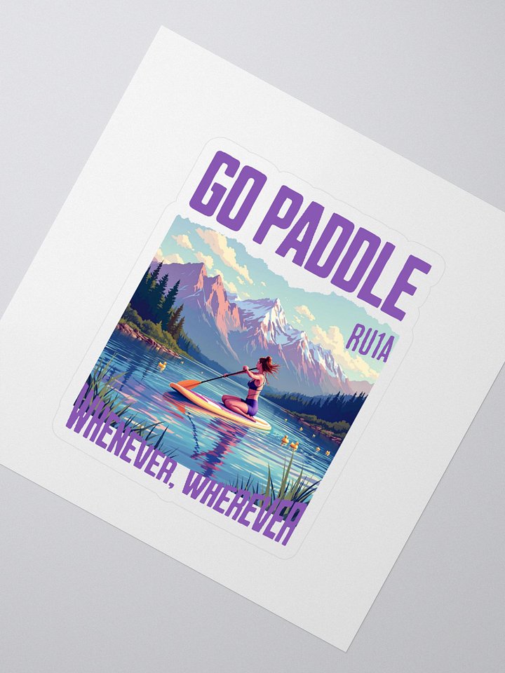 Go Paddle, Whenever, Wherever Stickers product image (2)