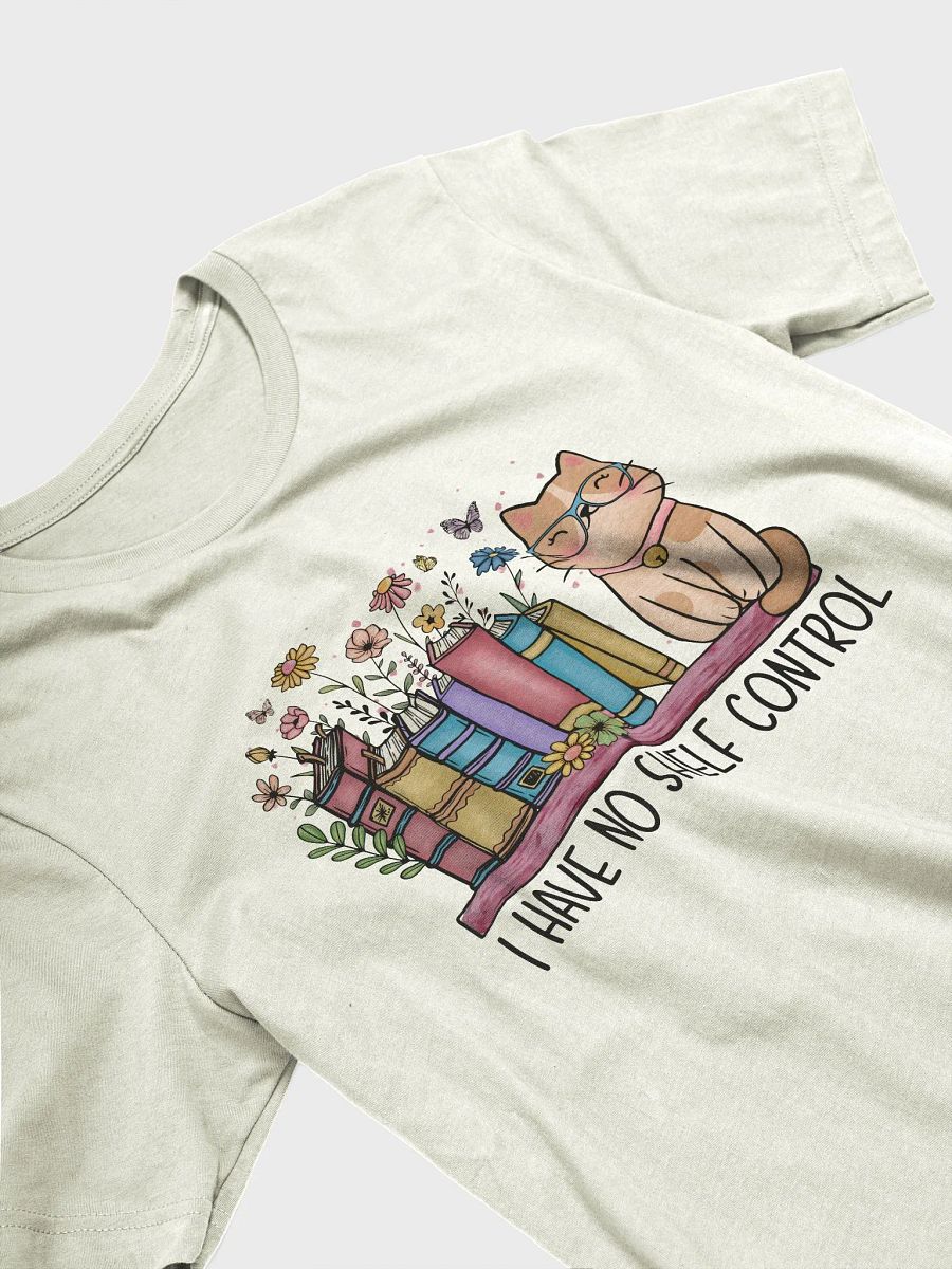 I have no Shelf Control T-Shirt product image (3)