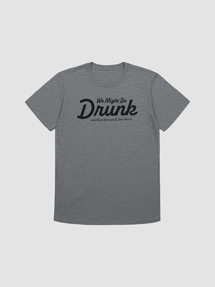 We Might Be Drunk - Logo T product image (3)