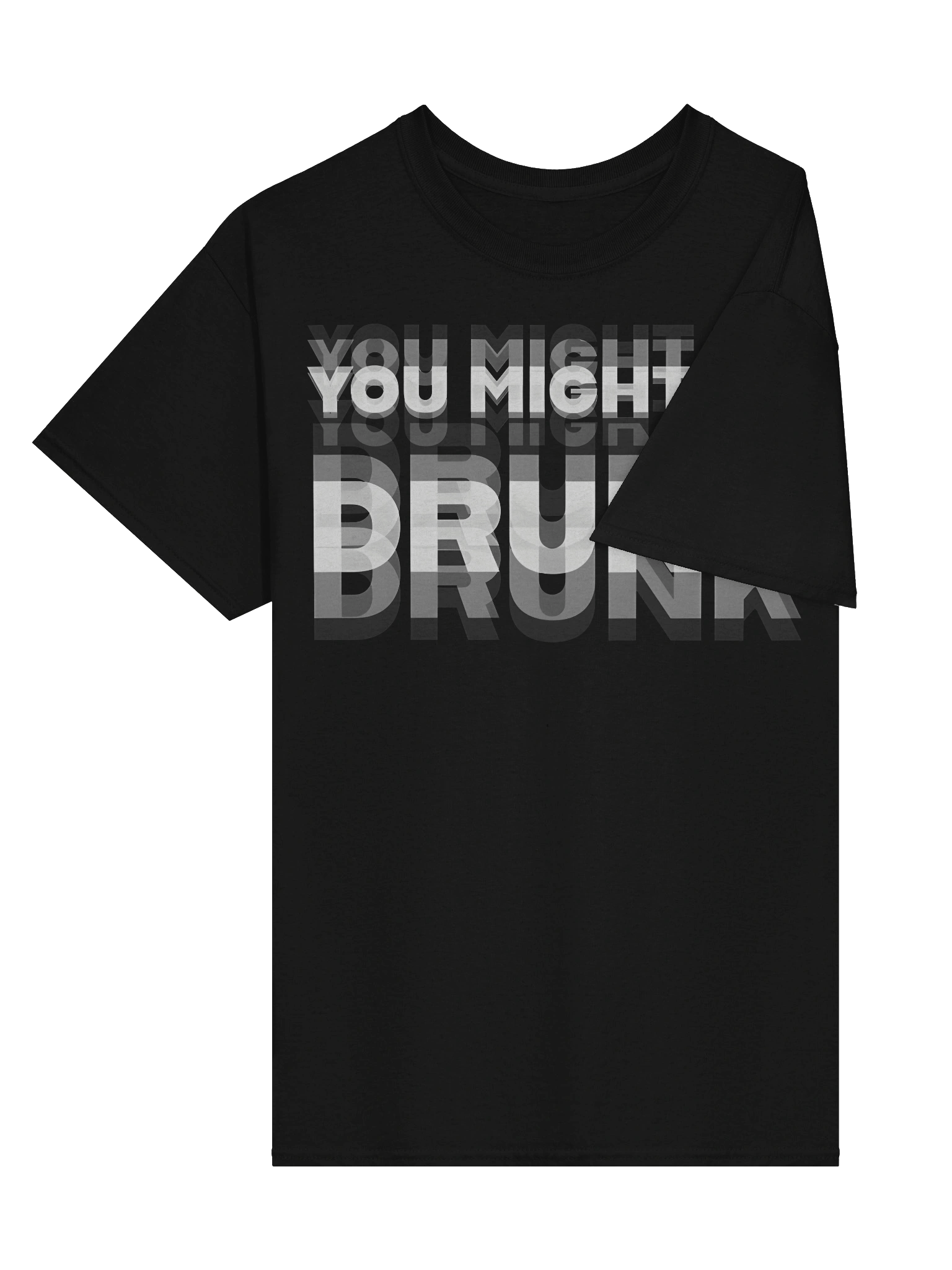 You Might Be Drunk Shirt product image (4)