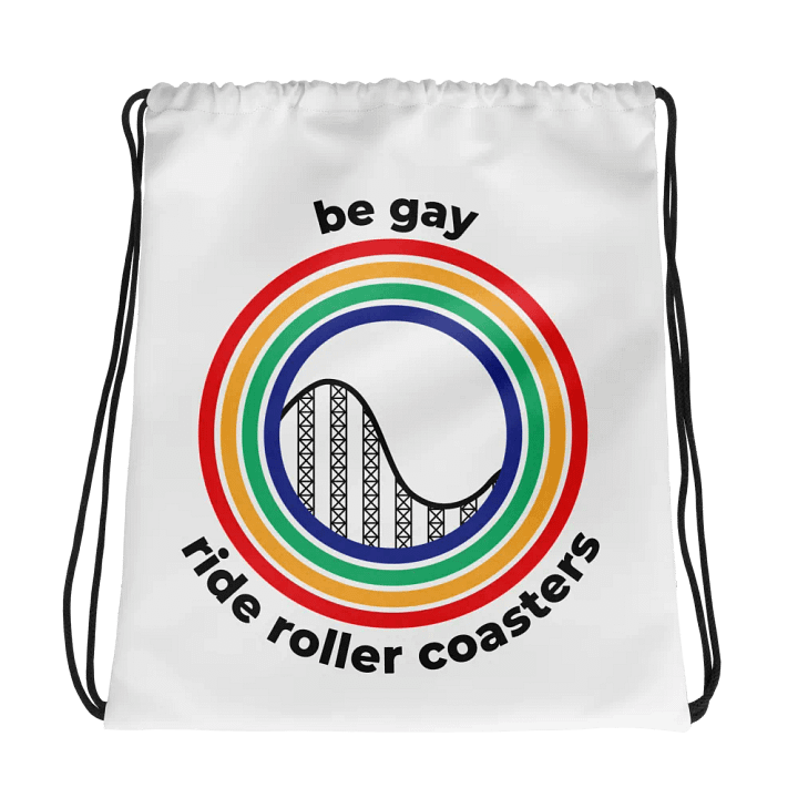 Drawstring Bag - Be Gay Ride Roller Coasters product image (1)