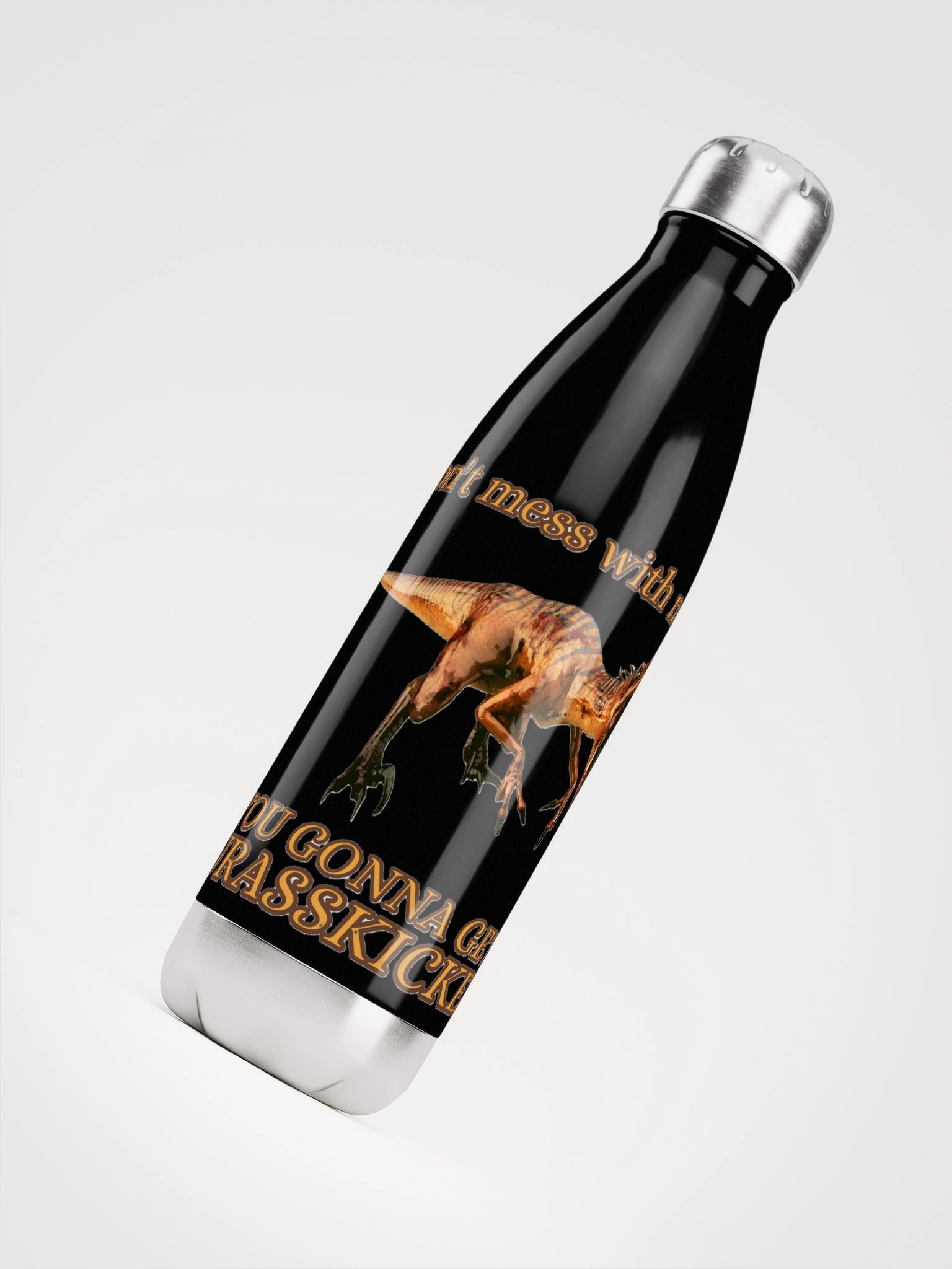 DON'T MESS WITH ME, YOU GONNA GET JURASSKICKED product image (7)