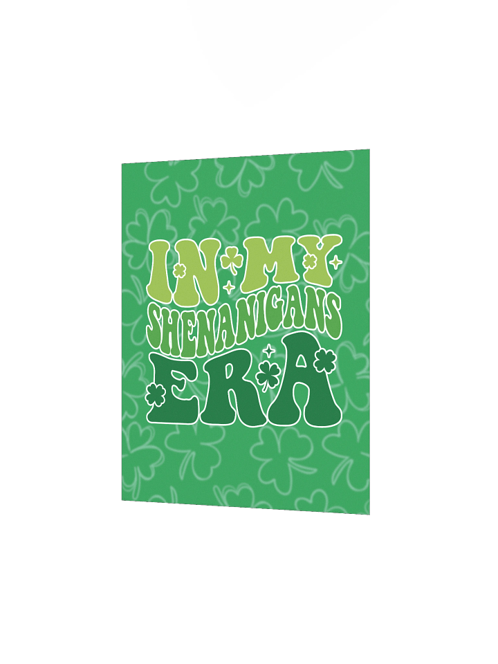 In My Shenanigans Era | Enhanced Matte Paper Poster Print ☘️ product image (2)