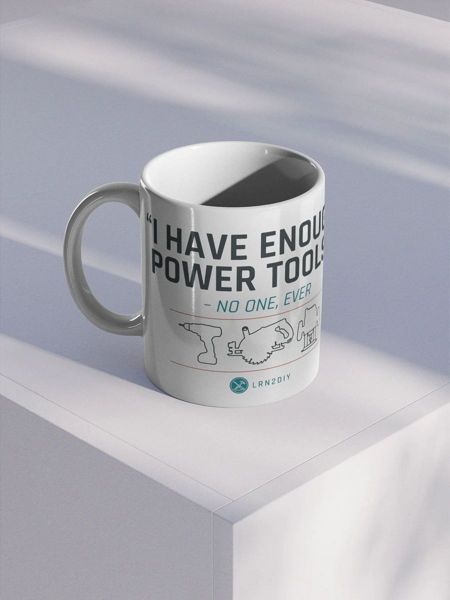I Have Enough Power Tools product image (1)