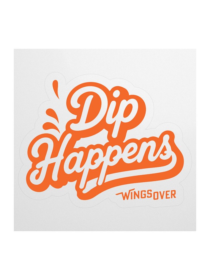 3 x 3 Sticker - Dip Happens product image (1)