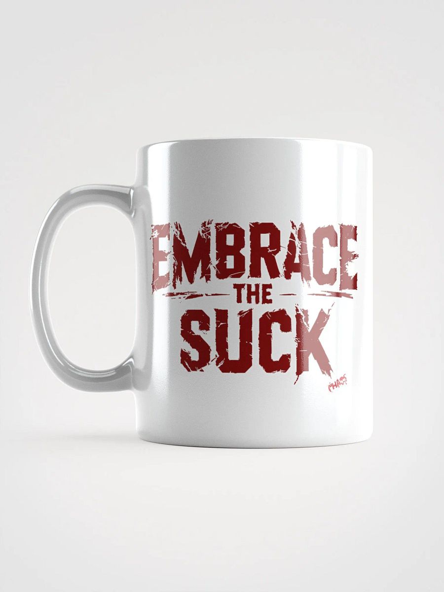Embrace the Suck mug product image (1)