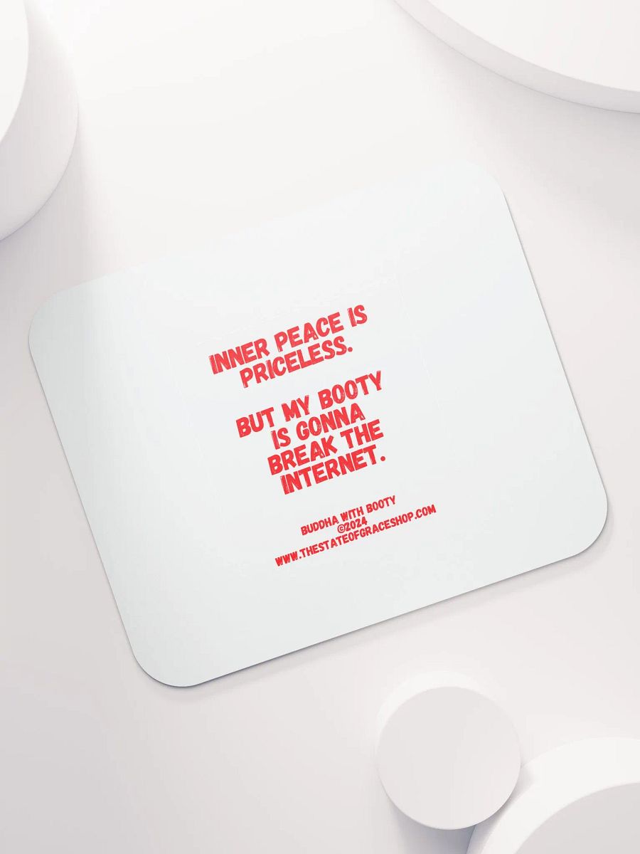 BUDDHA WITH BOOTY DESK MATS 4 U - “Inner peace is priceless. But my booty is gonna break the internet.” product image (7)