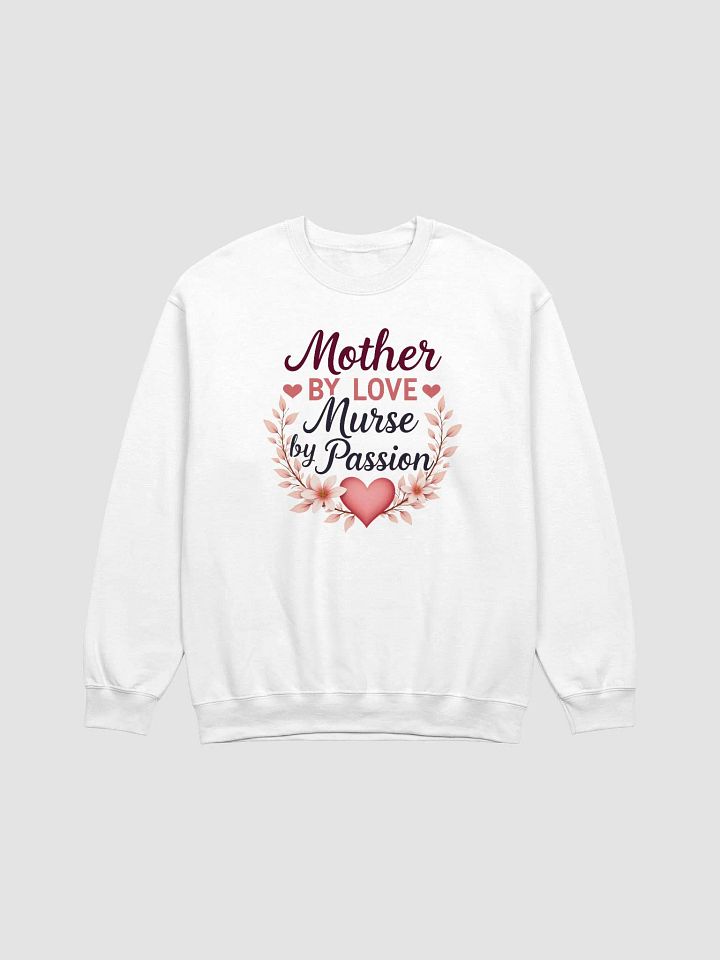 Passionate Mother Nurse Sweatshirt product image (6)