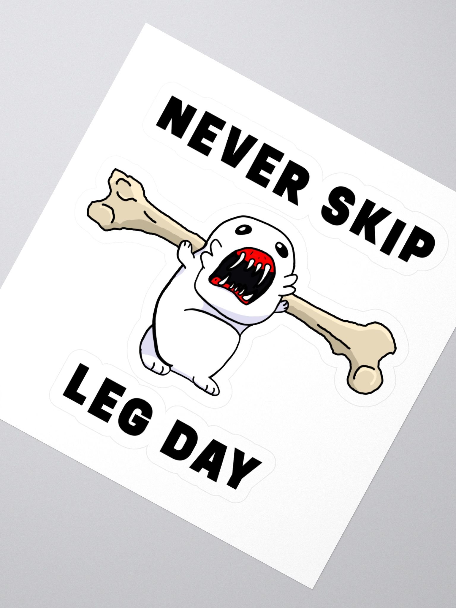 Never Skip Leg Day! - Sticker product image (2)
