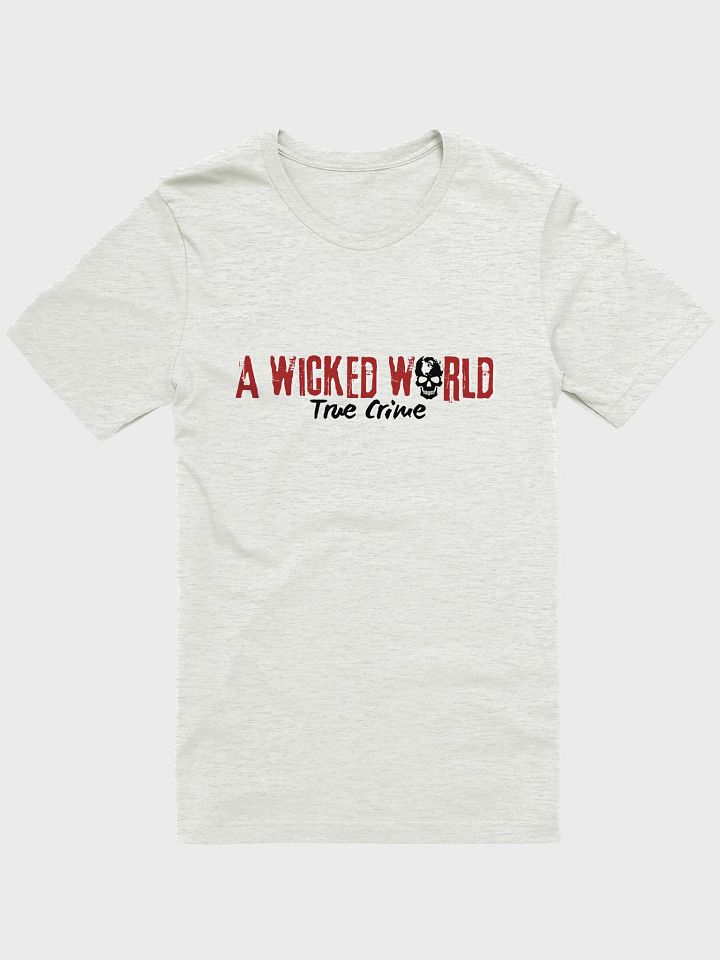 A Wicked World True Crime T-Shirt product image (1)