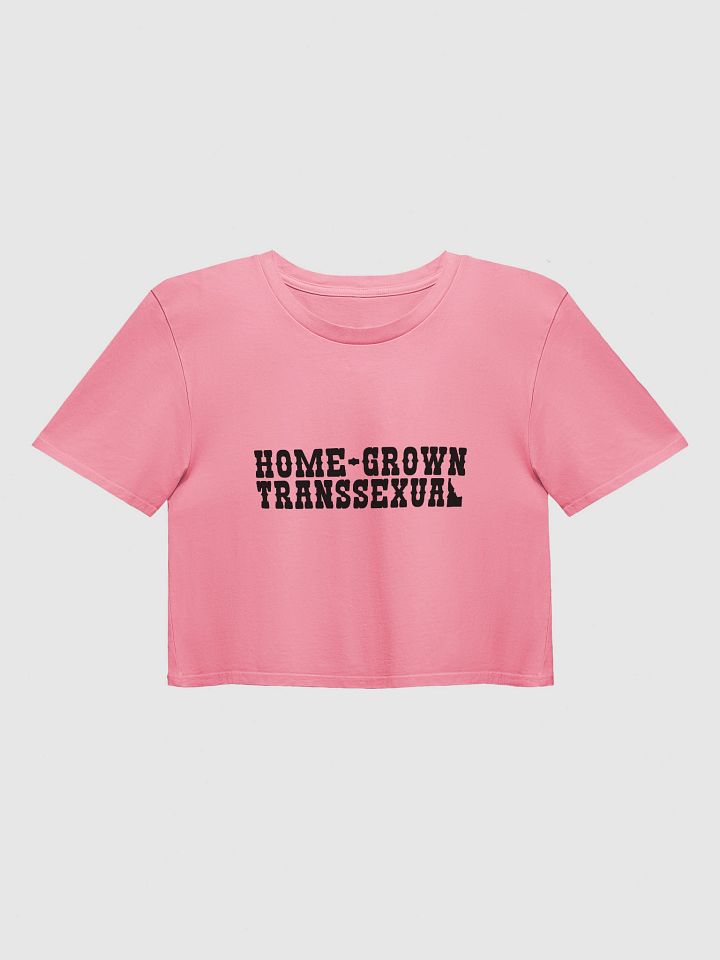 "HOME-GROWN TRANSSEXUAL" light crop top product image (1)