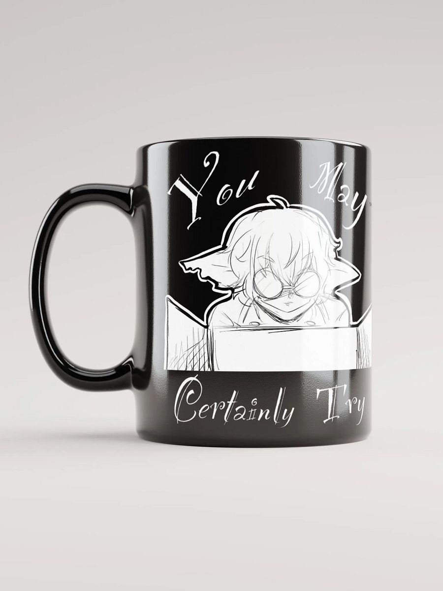 You May Certainly Try Mug product image (1)